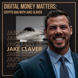 Jake Claver Live Q&A on Bitcoin, Ethereum, XRP & Wealth Strategies | Crypto Podcast Digital Assets Deep Dive
