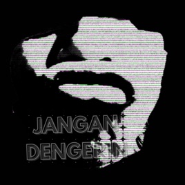 Jangan Dengerin