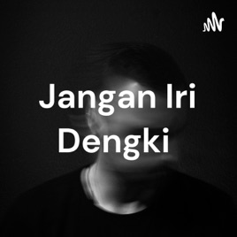 Jangan Iri Dengki