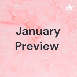 January Preview