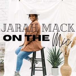 Jarah Mack on the Mic