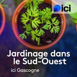 Jardinez dans le Sud-Ouest