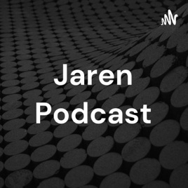 Jaren Podcast