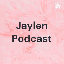 Jaylen Podcast