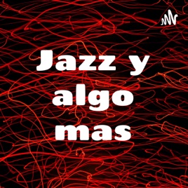 Jazz y algo mas