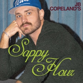 JB Copeland's Sappy Hour