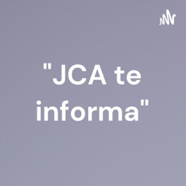 "JCA te informa"