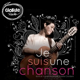Globule Radio - Je suis une chanson
