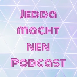Jedda macht nen Podcast