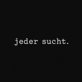 jeder sucht.