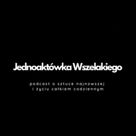 Jednoaktówka Wszelakiego
