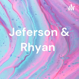 Jeferson & Rhyan