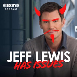 Jeff Lewis Has Issues