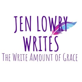 Jen Lowry Writes - The Write Amount of Grace