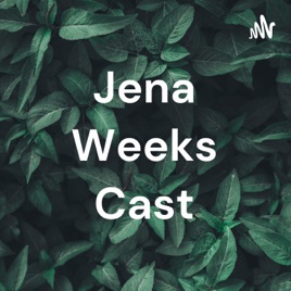 Jena Weeks Cast