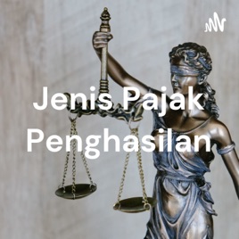 Jenis Pajak Penghasilan