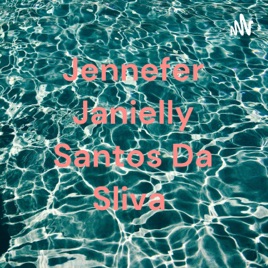 Jennefer Janielly Santos Da Sliva