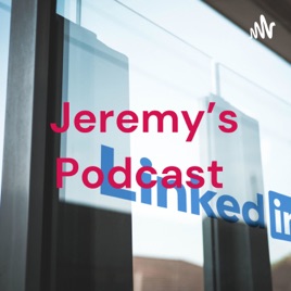 Jeremy's Podcast