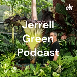 Jerrell Green Podcast
