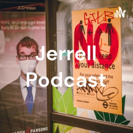 Jerrell Podcast