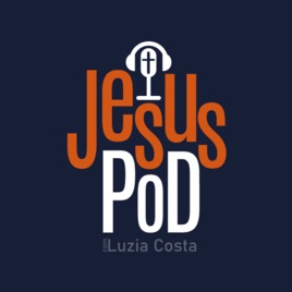 Jesuspod com Luzia Costa