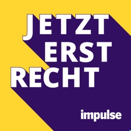 Jetzt erst recht! Der impulse-Podcast für Unternehmer