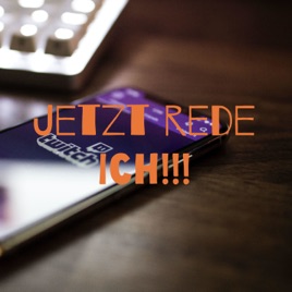 Jetzt rede ich!!!
