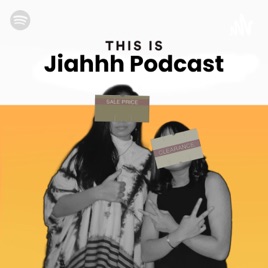 Jiahhh Podcast