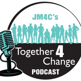 JM4C's Together 4 Change