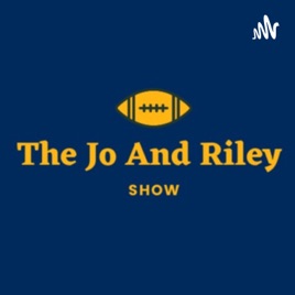 Jo and Riley Show