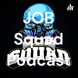 JOB Squad Podcast