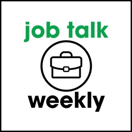 Job Talk Weekly