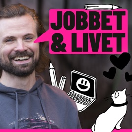 Jobbet & Livet