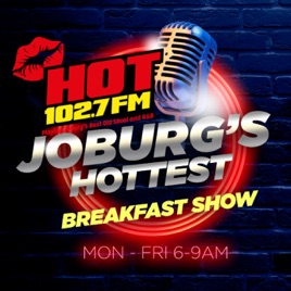 JOBURG'S HOTTEST BREAKFAST SHOW