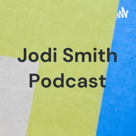 Jodi Smith Podcast
