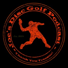 Joe's Disc Golf Podcast
