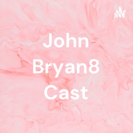 John Bryan8 Cast