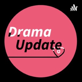 Drama Update