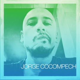 Jorge Cocompech | Un podcast personal