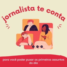 Jornalista te conta!