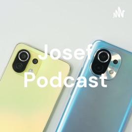 Josef Podcast