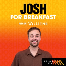 Josh for Breakfast