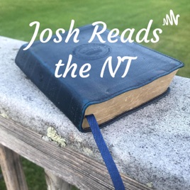 Josh Reads the NT