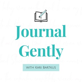 Journal Gently: Healing with God through quiet reflection, honest conversations, and gentle journaling
