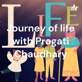 Journey of life with Pragati Chaudhary (jee le zara)