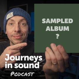 Journeys in sound podcast