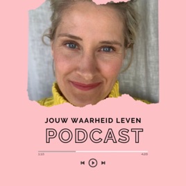 Jouw Waarheid Leven Podcast.