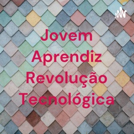 Jovem Aprendiz Revolução Tecnológica