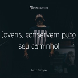 Jovens, conservem puro seu caminho (Estudo Salmo 119)