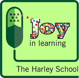 Joy In Learning, The Harley School's Podcast